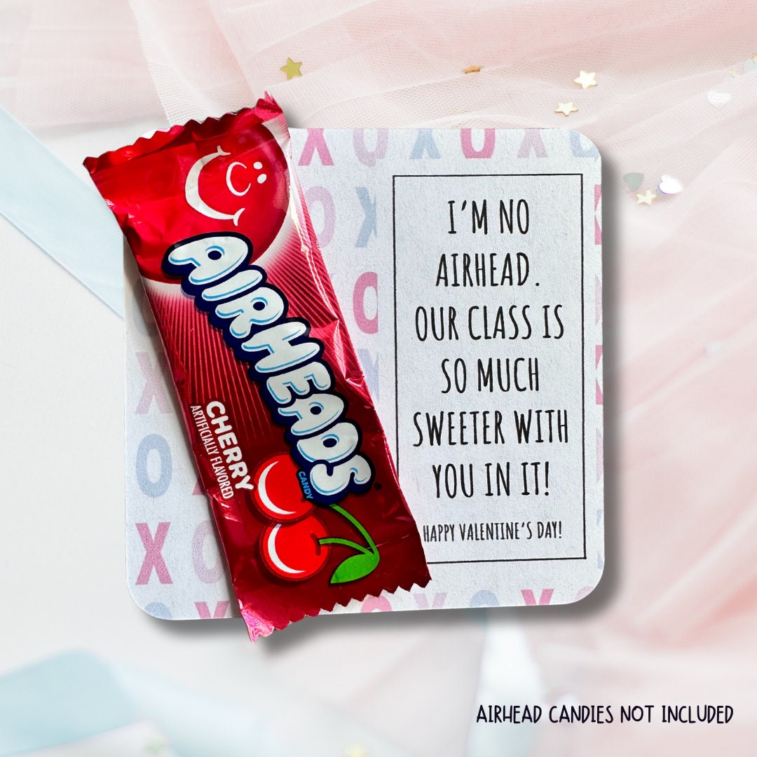 Valentine's Day | Airhead - Valentine - Candy - Class - Friends - Group - Candy NOT Included