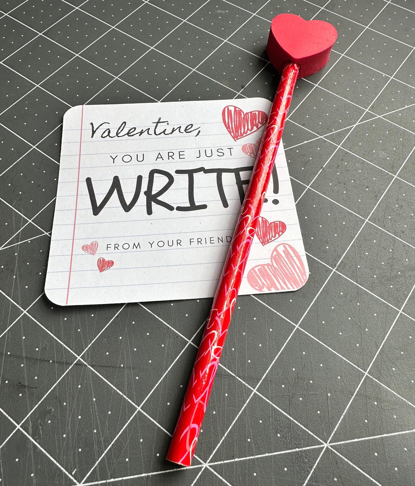 Valentine's Day | You Are Just Write For Me - Valentine's Day Card with Pencil Included