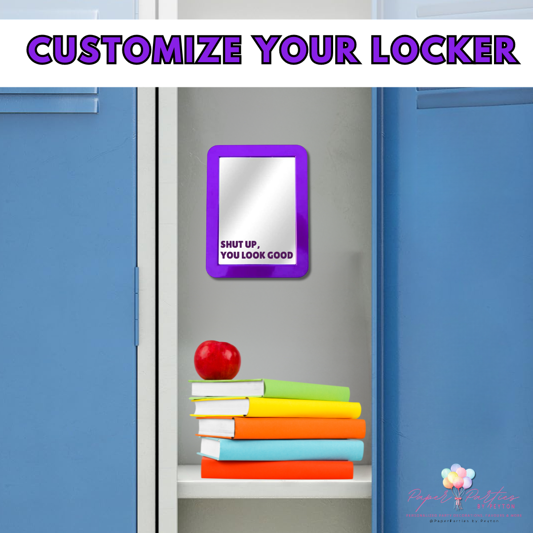 Locker Mirror | Motivational Quote Locker Mirror - Shut Up, You Look Good
