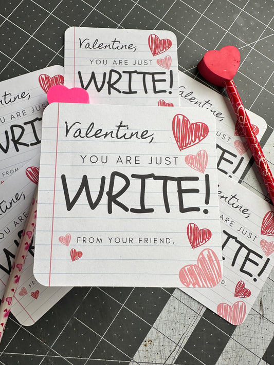 Valentine's Day | You Are Just Write For Me - Valentine's Day Card with Pencil Included