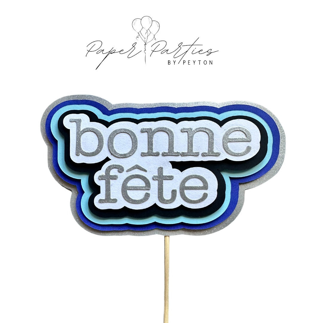 Cake Topper | Bonne Fête 3D Cake Topper - En Français