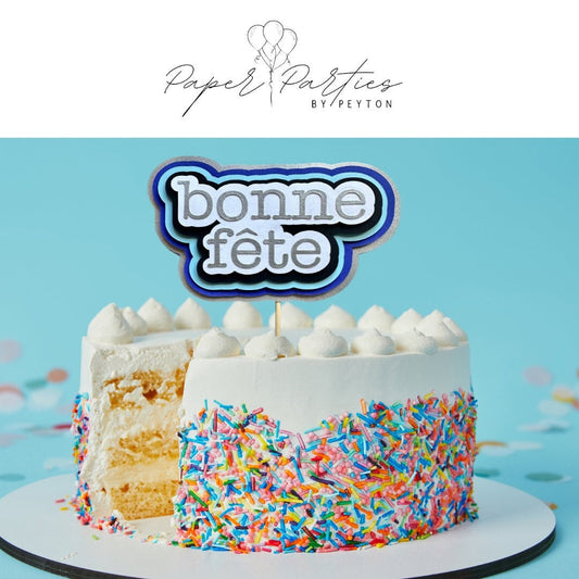 Cake Topper | Bonne Fête 3D Cake Topper - En Français